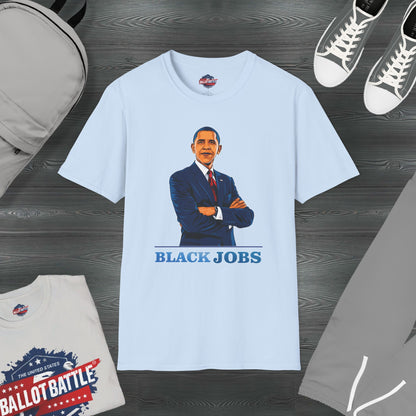 Democrats, Black-Jobs Unisex T-shirt supporting Black community. U.S. elections, unisex fit, 100% cotton