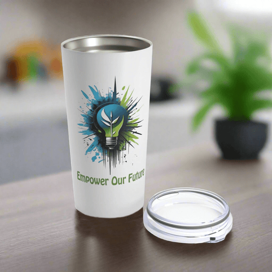  EMPOWER OUR FUTURE tumbler, 20oz stainless steel with eco-friendly design for clean energy supporters