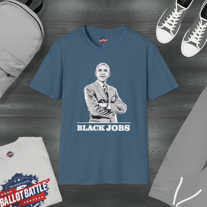 President Obama Democrats, Black-Jobs Unisex T-shirt 